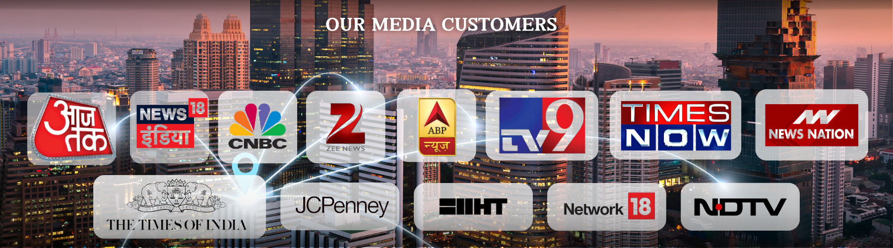 our media customers